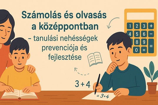 Számolás és olvasás a középpontban – tanulási nehézségek prevenciója és fejlesztése